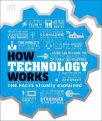 How Technology Works : The facts visually explained (Dk How Stuff Works)