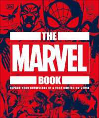 The Marvel Book : Expand Your Knowledge of a Vast Comics Universe
