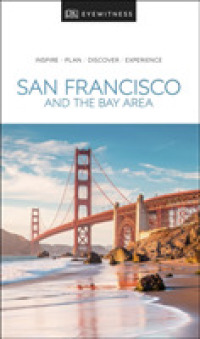 Dk Eyewitness San Francisco and the Bay Area (Dk Eyewitness Travel Guides San Francisco) （FOL PAP/MA）