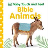 Baby Touch and Feel Bible Animals (Baby Touch and Feel) （Board Book）