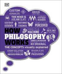 How Philosophy Works : The concepts visually explained (Dk How Stuff Work)