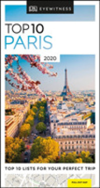 Dk Eyewitness Top 10 Paris (Dk Eyewitness Top 10 Travel Guides. Paris) （FOL PAP/MA）