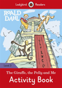 Roald Dahl: the Giraffe and the Pelly and Me Activity Book - Ladybird Readers Level 3 (Ladybird Readers) -- Paperback / softback