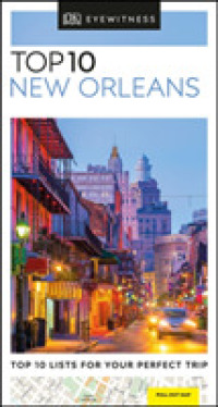 Dk Eyewitness Top 10 New Orleans (Dk Eyewitness Top 10 Travel Guides New Orleans) （FOL LAM PA）