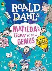 Roald Dahl's Matilda's How to be a Genius : Brilliant Tricks to Bamboozle Grown-Ups (Roald Dahl)