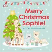 Merry Christmas Sophie: A Fun and Festive Story Book
