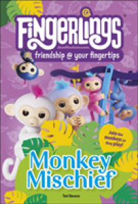 Fingerlings Monkey Mischief (DK Readers Level 2)