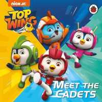 Top Wing: Meet the Cadets (Top Wing) -- Board book