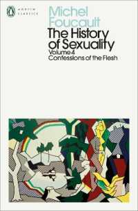 The History of Sexuality: 4 : Confessions of the Flesh (Penguin Modern Classics)
