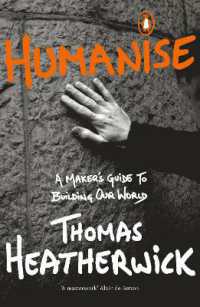 Humanise : A Maker's Guide to Building Our World