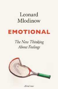 Emotional : The New Thinking about Feelings