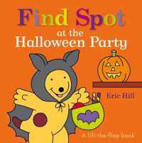Find Spot at the Halloween Party : A Lift-the-Flap Book (Spot) （Board Book）