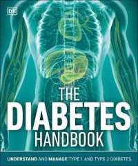 The Diabetes Handbook : Understand and Manage Type 1 and Type 2 Diabetes (Dk Medical Care Guides)