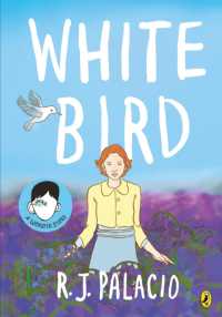 White Bird : A graphic novel from the world of WONDER - soon to be a major film