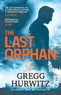 The Last Orphan : The Thrilling Orphan X Sunday Times Bestseller (An Orphan X Novel)