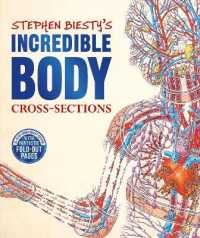 Stephen Biesty's Incredible Body Cross-Sections (Dk Stephen Biesty Cross-sections)