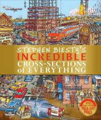 Stephen Biesty's Incredible Cross-sections of Everything (Dk Stephen Biesty Cross-sections) -- Hardback