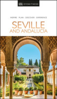 DK Eyewitness Seville and Andalucia (Dk Eyewitness Travel Guides Seville and Andalucia)