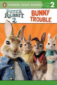 Peter Rabbit 2， Bunny Trouble : Peter Rabbit 2: the Runaway (Peter Rabbit)