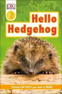 Hello Hedgehog (Dk Readers Level 2) -- Hardback