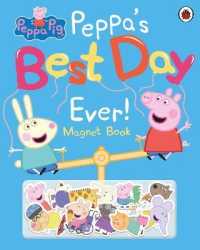 Peppa Pig: Peppa's Best Day Ever : Magnet Book (Peppa Pig)