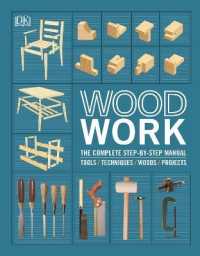 Woodwork : The Complete Step-by-step Manual
