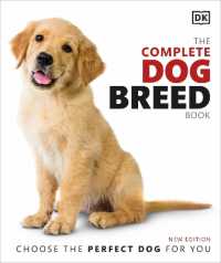The Complete Dog Breed Book : Choose the Perfect Dog for You (Dk Pet Breed Guides)