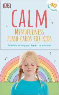 Calm - Mindfulness Flash Cards for Kids : 40 Activities to Help you Learn to Live in the Moment (Mindfulness for Kids)