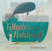 Whale in a Fishbowl -- Hardback