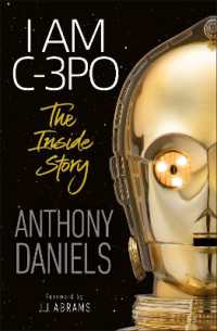 I Am C-3PO : The inside Story