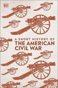 A Short History of the American Civil War (Dk Short Histories)