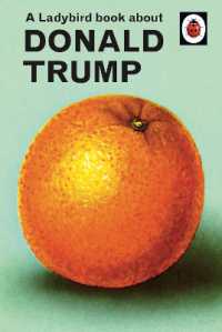A Ladybird Book about Donald Trump (Ladybirds for Grown-ups)