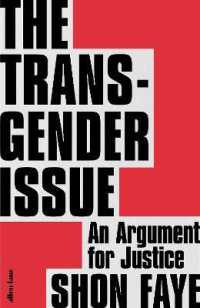 The Transgender Issue : An Argument for Justice -- Hardback