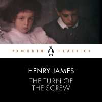 The Turn of the Screw : Penguin Classics
