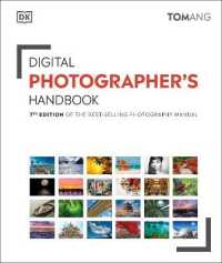 Digital Photographer's Handbook : 7th Edition of the Best-Selling Photography Manual (Dk Tom Ang Photography Guides)