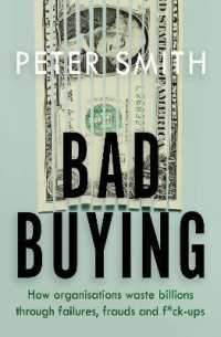 Bad Buying : How organisations waste billions through failures, frauds and f*ck-ups