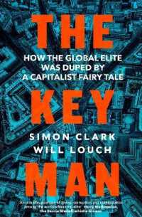 Key Man : How the Global Elite Was Duped by a Capitalist Fairy Tale -- Paperback (English Language Edition)