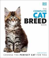 The Complete Cat Breed Book : Choose the Perfect Cat for You (Dk Pet Breed Guides) （2ND）