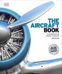 The Aircraft Book : The Definitive Visual History (Dk Definitive Transport Guides) （2ND）