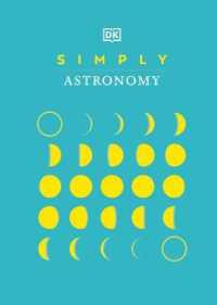 Simply Astronomy (Dk Simply)