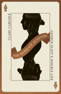 The Marriage Question : George Eliot's Double Life
