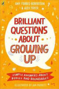 Brilliant Questions about Growing Up : Simple Answers about Bodies and Boundaries
