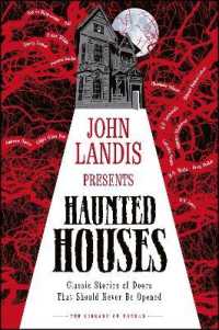 John Landis Presents The Library of Horror - Haunted Houses: Classic Tales of Doors That Should Never Be Opened (The Library of Horror)