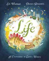 Life : The beautifully illustrated natural history book for kids