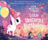 Ten Minutes to Bed: Little Unicorn's Birthday (Ten Minutes to Bed)