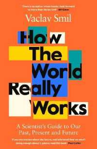 How the World Really Works : A Scientist's Guide to Our Past, Present and Future -- Paperback (English Language Edition)