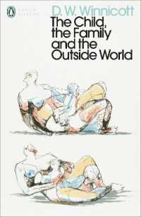 The Child, the Family, and the Outside World (Penguin Modern Classics)