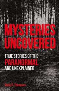 Mysteries Uncovered : True Stories of the Paranormal and Unexplained (True Crime Uncovered)