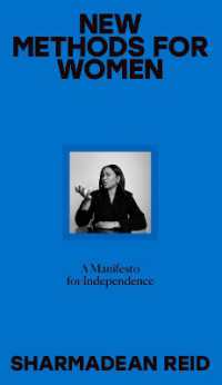 New Methods for Women : A Manifesto for Independence