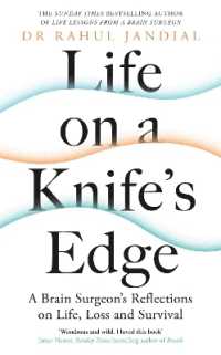Life on a Knife's Edge : A Brain Surgeon's Reflections on Life, Loss and Survival
